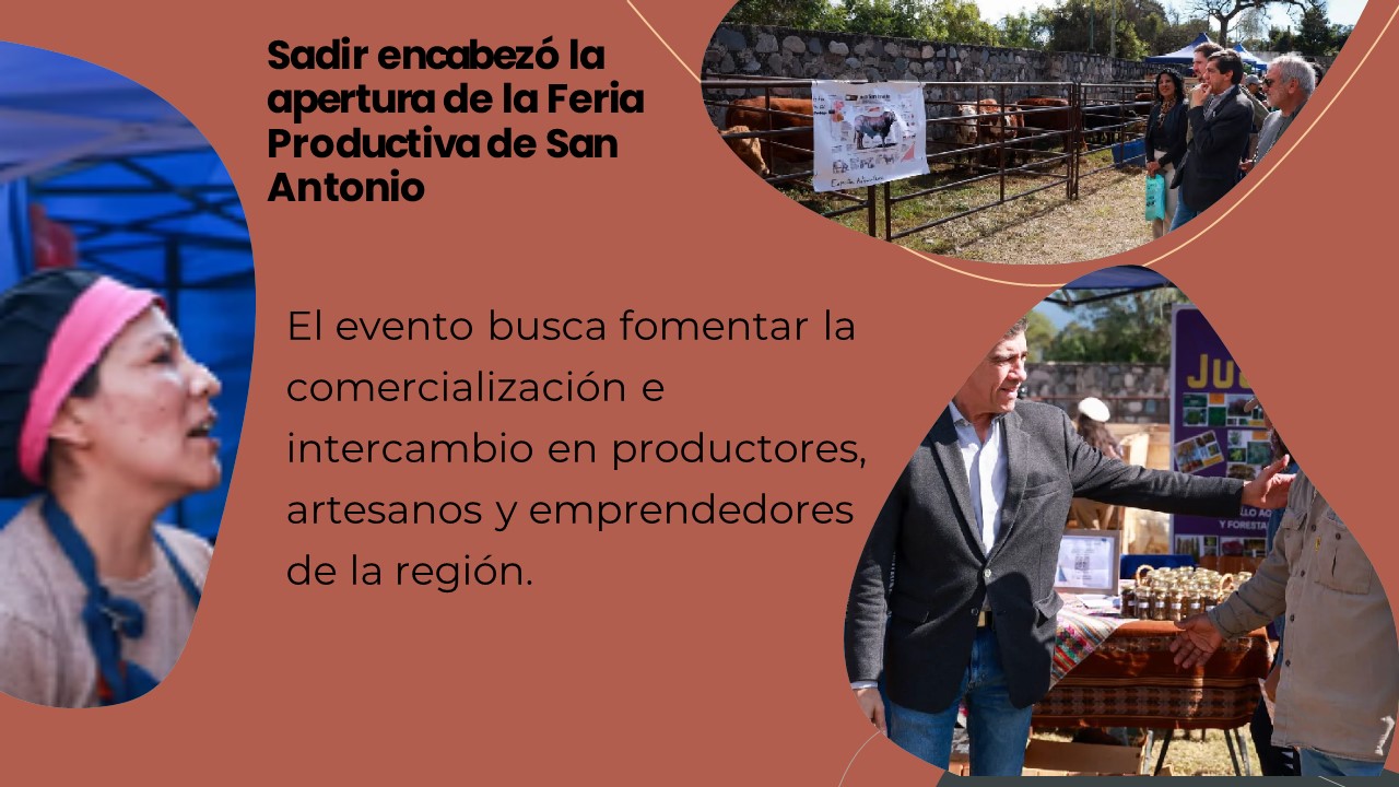 Sadir encabezó la apertura de la Feria Productiva de San Antonio